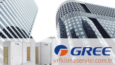 Gree VRF Klima Servisi